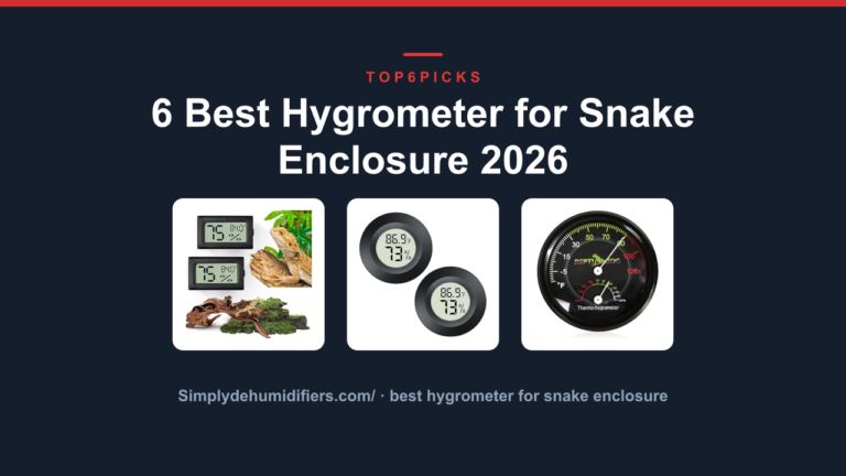 6 Best Hygrometer for Snake Enclosure 2026